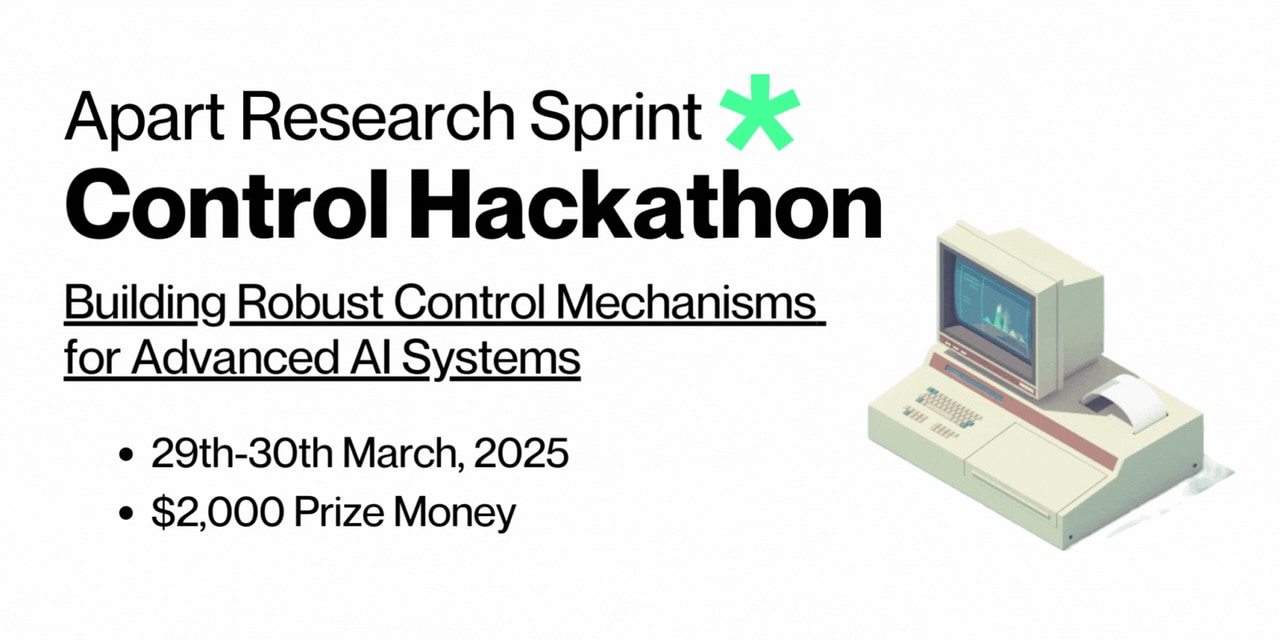 AI Control Hackathon 2025